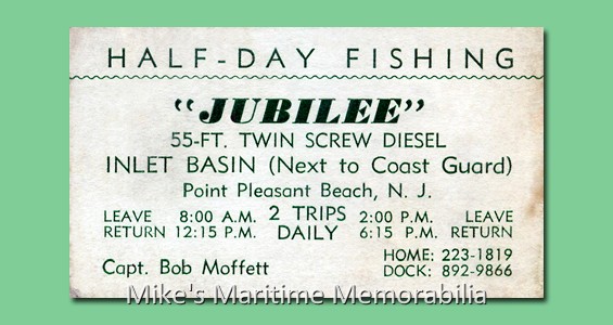 JUBILEE Fare Ticket, Point Pleasant Beach, NJ – 1965 Captain Bob Moffett's "JUBILEE" from Point Pleasant Beach, NJ was built in 1959 by the AC Boat Works at Atlantic City, NJ. She is presently sailing as the "TORTUGA" from Chincoteague, VA.