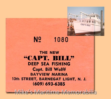 CAPTAIN BILL Fare Ticket, Barnegat Light, NJ – 1981 The "CAPTAIN BILL" sailed from Barnegat Light, NJ. She was built in 1964 by Captain Charles Richard and she first sailed as the "OLE BARNEY".