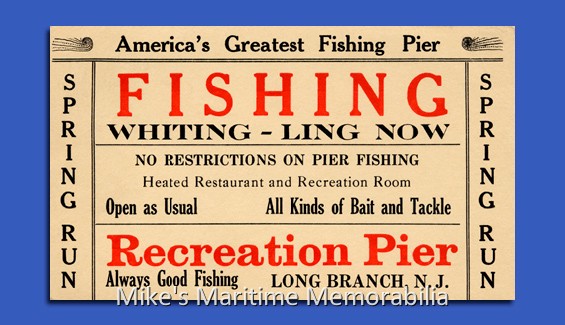 LONG BRANCH FISHING PIER Advertising Postcard, Long Branch, NJ – 1947 This 1947 advertising postcard from the LONG BRANCH FISHING PIER announces the 'spring run' of whiting and ling. Alas, a spectacular, wind-driven fire on June 8, 1987 destroyed the pier, and the once populous whiting are now scarce.