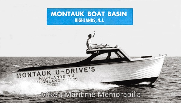 MONTAUK U-DRIVES, Highlands, NJ – 1965 Back in 1965, you could rent one of these 26' boats from MONTAUK U-DRIVES for $30 a day ($35 on weekends) plus gas for the 125 HP Chrysler Marine inboard. Montauk Marine Basin, located at Highlands, NJ had fourteen of these boats plus a sixteen room motel, a full bar, food, bait, tackle, ice and fresh ground chum. What more could you want?