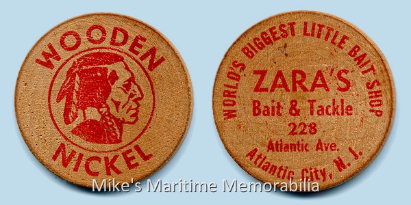 ZARA'S BAIT SHOP Wooden Nickel, Atlantic City, NJ – 1966 This wooden nickel was a hand-out at Zara's Bait Shop at Atlantic City, NJ. Buy some bait and get a wooden nickel, not a bad deal.