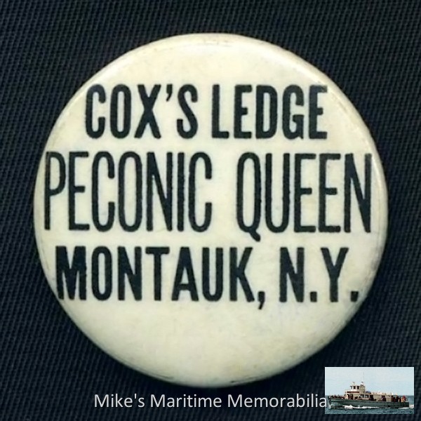 PECONIC QUEEN Advertising Pin – 1965 This vintage 1965 advertising pin promotes Captains Lester and Jimmy Behan's "PECONIC QUEEN" sailing from Montauk, NY and the famous Cox's Ledge Cod fishing at the time.