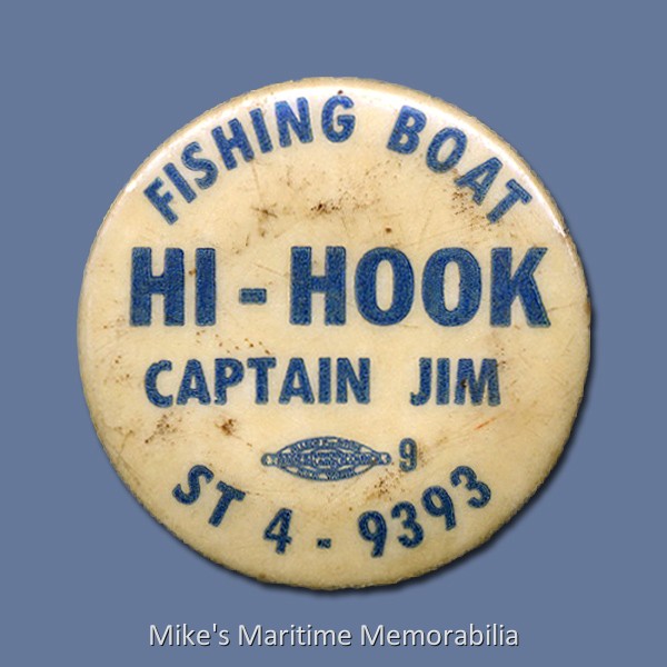 HI-HOOK Pin, Fishing Brooklyn, NY – 1976 A 1976 pin from Captain Jim Macaluso's "HI-HOOK" sailing from Sheepshead Bay, Brooklyn, NY.