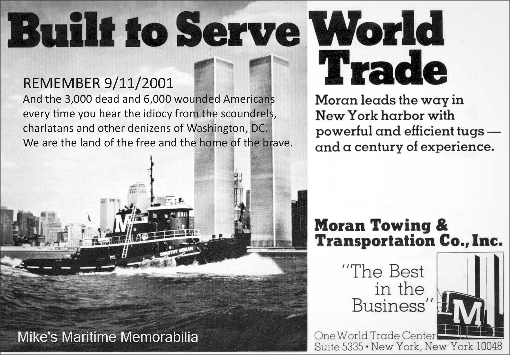 Moran Towing & Transportation Co. – 1985 Moran Towing & Transportation Co., Inc. advertisement circa 1985. At the time, Moran had most of the tugboat business in New York Harbor. Founded in 1896 in New York City, Moran was one of the first tenants to move into the World Trade Center. In fact, construction on the first tower was ongoing when Moran took occupancy of the 53rd floor.