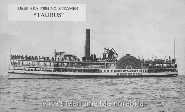 TAURUS, New York, NY – 1915 The "TAURUS" triple-decker party fishing boat circa 1915. Built in 1881 at Philadelphia, PA, the "TAURUS" started her career as a party fishing boat in 1904. Her 234-foot iron hull had a beam of 32 feet and a displacement of 916 gross tons. The sidewheels were 31 feet in diameter. She steamed (literally) from "The Battery" at the southern tip of Manhattan. It paid to arrive early and get a spot on the lower deck. Otherwise, you would have to settle for the top deck and the anglers on the lower decks would occasionally cut off your catch as you tried to reel it aboard (and snitch it.) As many as 600 anglers crowded aboard the "TAURUS" to go fishing on a busy day. In 1913, the "TAURUS" grossed $40,000. (The fare on weekdays was 75¢ for adults and 25¢ for children. All fares were $1 on Sundays and holidays.)