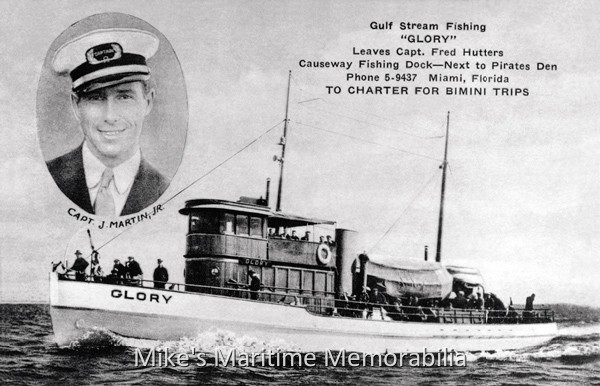 GLORY, Brooklyn, NY / Miami, FL – 1933 This 1933 advertising postcard shows the "GLORY" from Sheepshead Bay, Brooklyn, NY when she was sailing from Miami, Florida during the winter season. Captain Jacob 'Chubby' Martin was at the helm. The postcard is courtesy of Captain Tony 'Mo' Barbato.