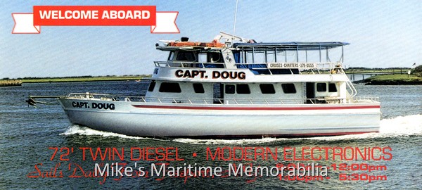 CAPT. DOUG Rack Card, Freeport, NY – 1994 Captain Doug Aries' "CAPT. DOUG" from Freeport, NY circa 1994. Built in 1971 by Outer Banks Boat Works at Harkers Island, NC as the "CAPT. JOSEPH V", she became Captain Tommy Paladino's "ELSIE K III" from Gerritsen Beach, Brooklyn, NY before becoming the "CAPT. DOUG". Sold in 2004, she is now sailing as the "MISS FREEPORT V" from Freeport, NY.