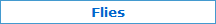 Flies