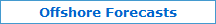 Offshore Forecasts